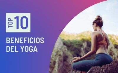 Los 10 mejores Beneficios del Yoga