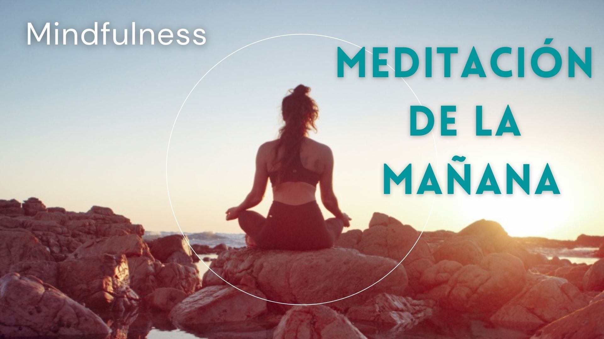 Mindfulness Meditación de la Mañana